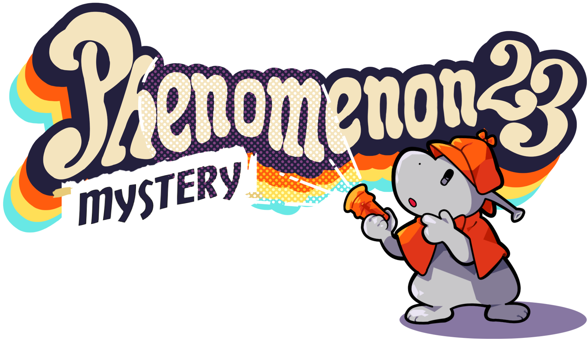 Phenomenon 2023: Mystery!